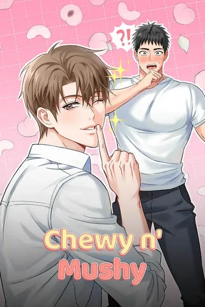 Chewy n' Mushy [Official Uncensored]