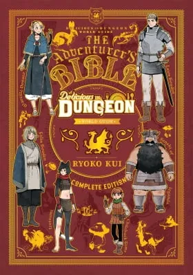 Delicious in Dungeon World Guide - The Adventurer’s Bible - Complete Edition