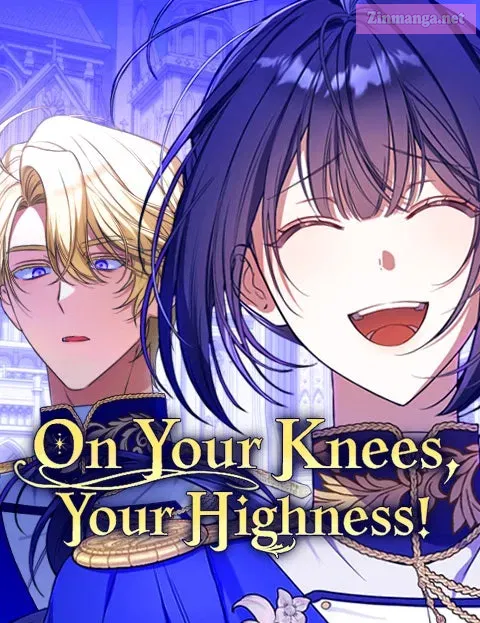 On Your Knees,Your Highness!