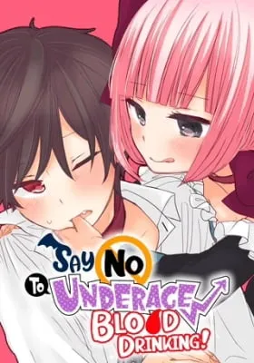 Say No To Underage Blood Drinking!
