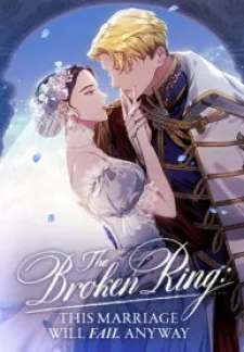 The Broken Ring : This Marriage Will Fail Anyway Kainu Manga
