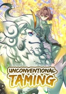 Unconventional Taming