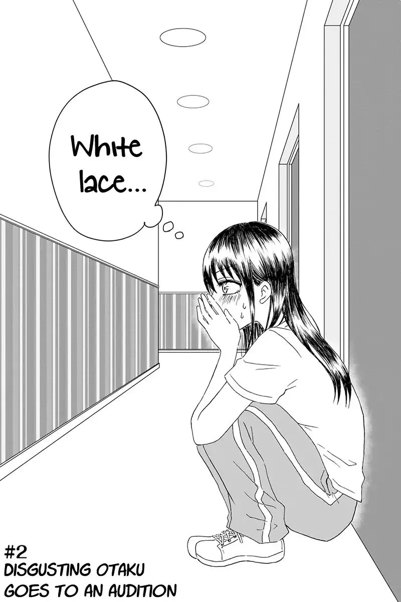 Disgusting Otaku, Become an Idol! Kainu Manga Chapter 2 Page 9