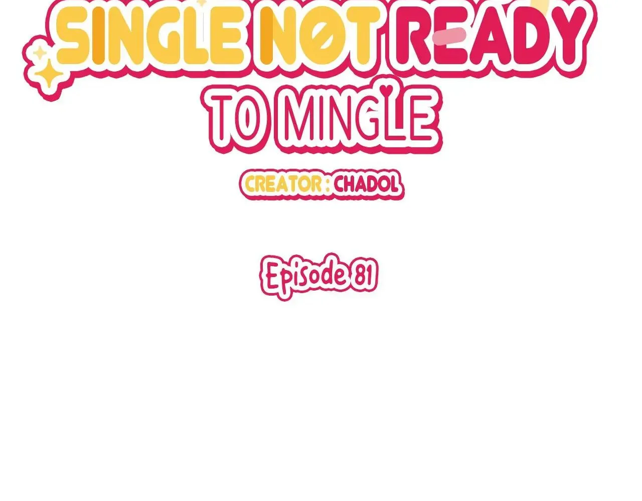 Single Not Ready to Mingle Kainu Manga Chapter 81 Page 2
