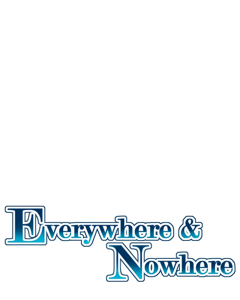 Everywhere & Nowhere Kainu Manga Chapter 137 Page 1