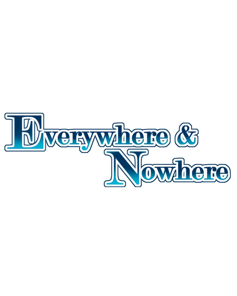 Everywhere & Nowhere Kainu Manga Chapter 104 Page 1