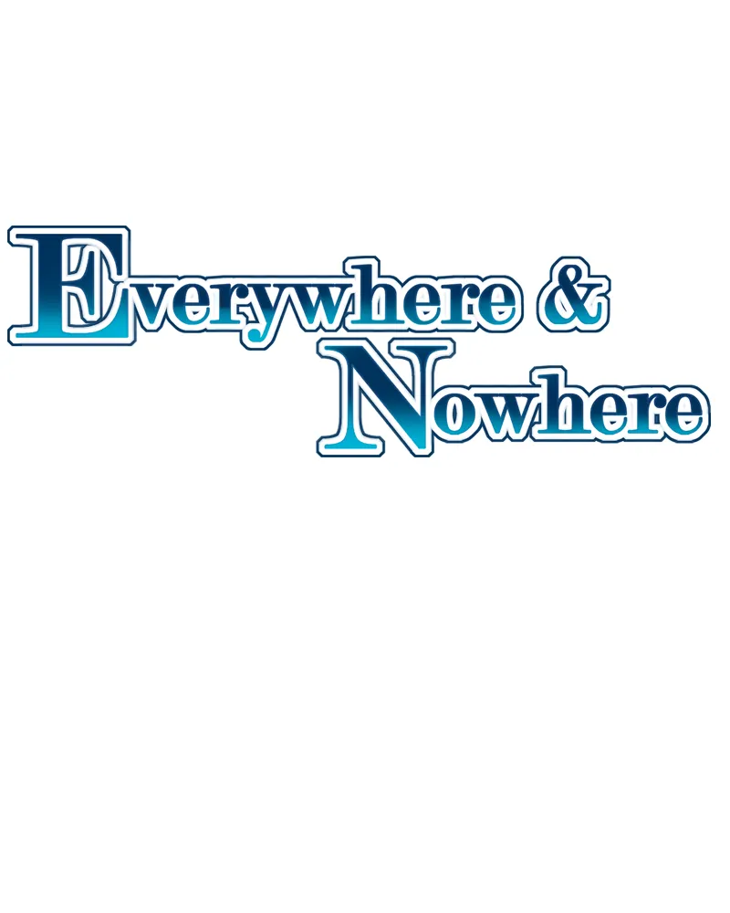 Everywhere & Nowhere Kainu Manga Chapter 99 Page 1