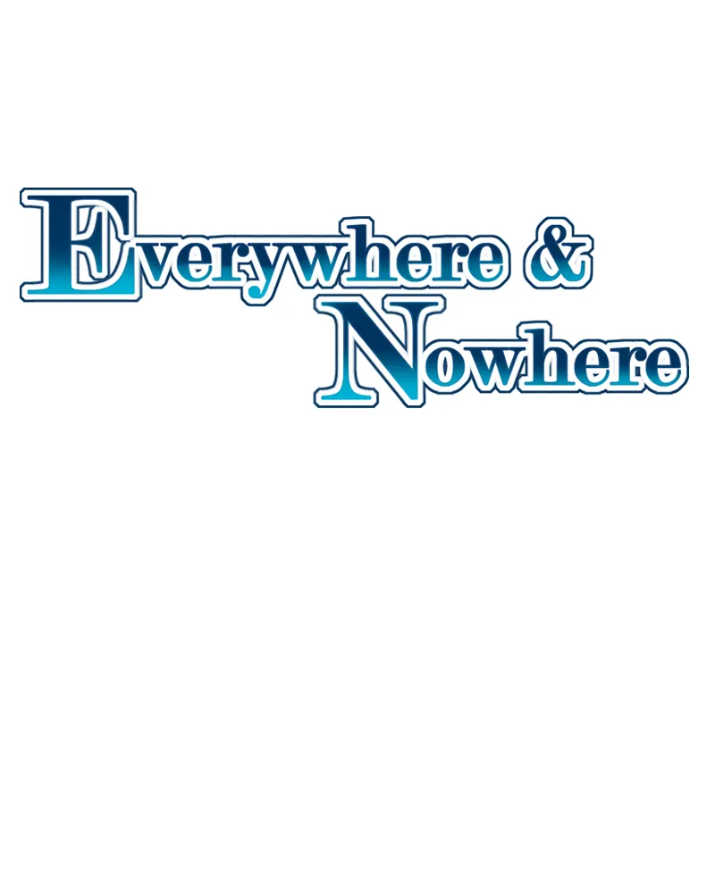 Everywhere & Nowhere Kainu Manga Chapter 98 Page 1