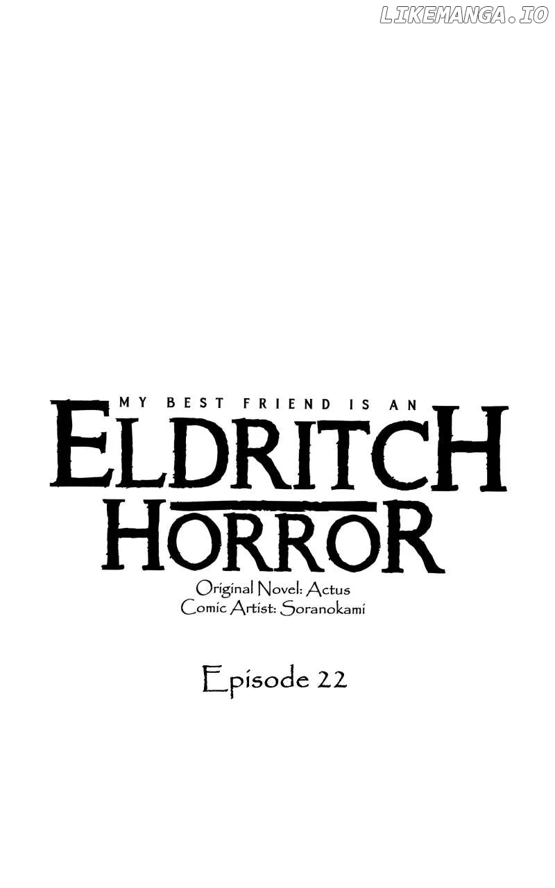 My Best Friend Is An Eldritch Horror Kainu Manga Chapter 22 Page 1