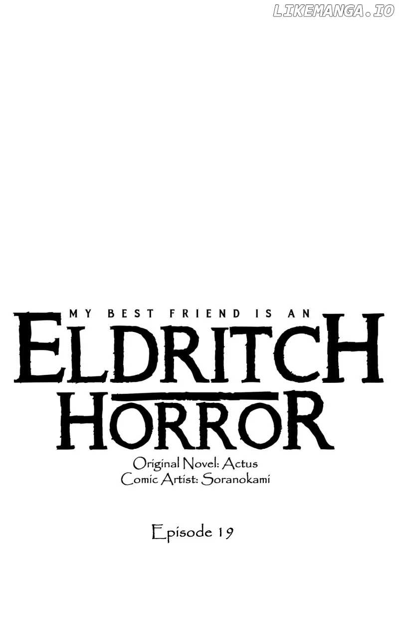 My Best Friend Is An Eldritch Horror Kainu Manga Chapter 19 Page 1