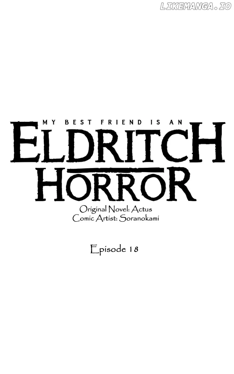 My Best Friend Is An Eldritch Horror Kainu Manga Chapter 18 Page 2
