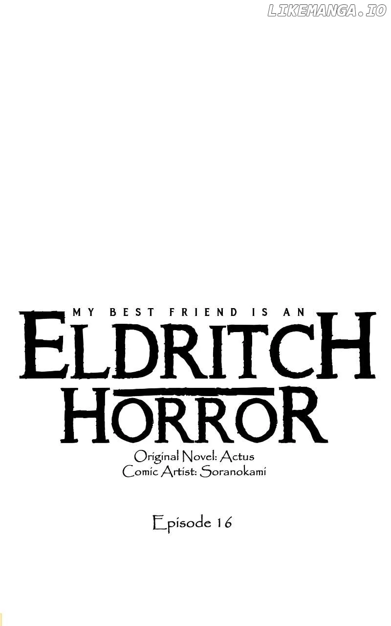 My Best Friend Is An Eldritch Horror Kainu Manga Chapter 16 Page 2